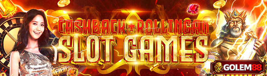 BONUS CASHBACK & ROLLINGAN ( SLOT )
