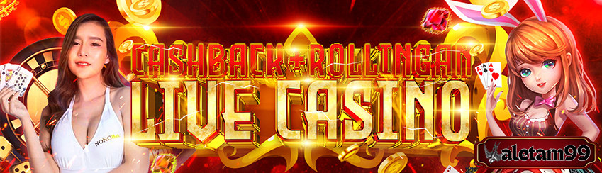 BONUS CASHBACK & ROLLINGAN ( LIVECASINO )