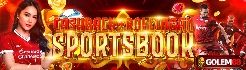 BONUS CASHBACK & ROLLINGAN ( SPORTSBOOK )